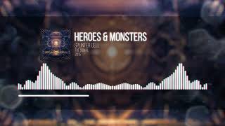 Splinter Cell  Heroes amp Monsters [upl. by Haisoj]