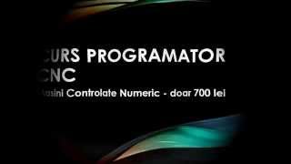 Curs Programator CNC [upl. by Lefty580]