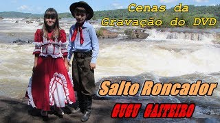 Gugu Gaiteiro  Salto Roncador [upl. by Ingalls822]