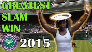 Wimbledon 2015  Serenas GREATEST Grand Slam Triumph [upl. by Oremar166]