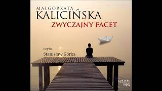 Małgorzata Kalicińska quotZwyczajny facetquot audiobook [upl. by Eilzel357]