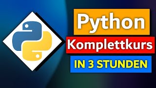 Python Tutorial Deutsch Komplettkurs  Python lernen in unter 4 Stunden [upl. by Anelak]