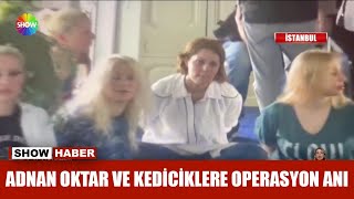 Adnan Oktar ve kediciklere operasyon anı [upl. by Nordek266]