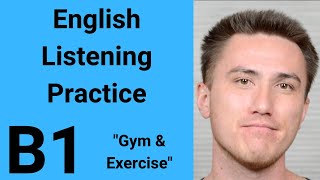 B1 English Listening Practice  The Gym [upl. by Gentes]