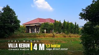 VILLA PUNCAK DIJUAL MURAH  13 HEKTAR  4 M nego direct owner [upl. by Nelleyram]