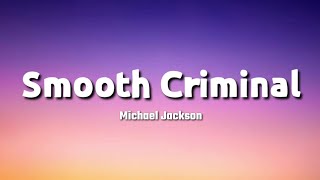 Michael Jackson  Smooth Criminal Lyrics [upl. by Annalla]