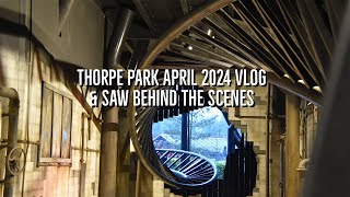 Thorpe Park April 2024 Vlog and Saw Behind the Scenes [upl. by Kalasky38]