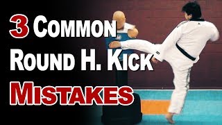 3 Common Taekwondo Roundhouse Kick MISTAKES  TaekwonWoo How to [upl. by Adlig]