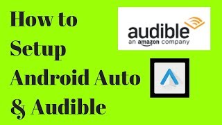 How to use Android Auto amp Audible [upl. by Ettenan]