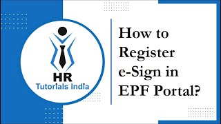 How to Register eSign in EPF Portal  eSign Registration in EPFO Portal  HR Tutorials India [upl. by Westfahl]