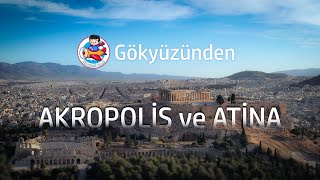 Gökyüzünden Atina ve Akropolis  Bir Acemi Yolcu [upl. by Dniren603]