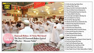 Playlist  01  Matami Noha  The Best Of Dawoodi Bohra Lyricals [upl. by Aidroc]