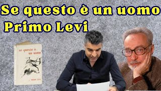 Primo Levi Se questo è un uomo Spiegazione [upl. by Ellemaj]