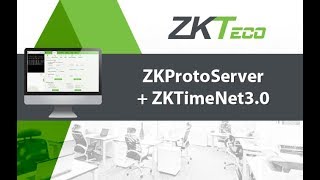 ZKProtoServer  ZKTimeNet 3 0 [upl. by Chappy]