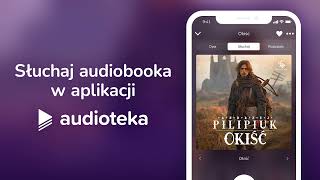 Okiść  audiobook  Andrzej Pilipiuk czyta Maciej Kowalik [upl. by Dowling]