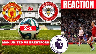 Manchester United vs Brentford 21 Live Premier League Football EPL Match Score Highlights Utd FC [upl. by Ariamoy607]