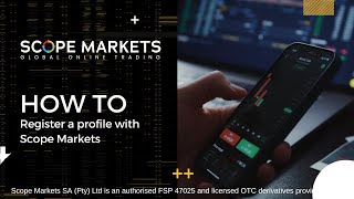 How To Register a Profile With Scope Markets SA Global Online Trading [upl. by Aerbas]