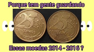 ATENÇÃO MOEDAS DE 25 CENTAVOS DE 2014  2016  PORQUE GUARDAR ESSAS MOEDAS FICA A DICA 🤔🫡 [upl. by Lowrie]