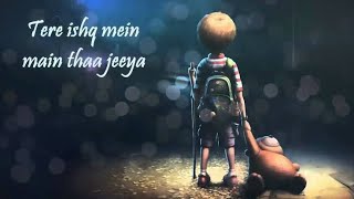 tere ishq me mai tha jiya tere pyar me basta gya [upl. by Arihsaj]