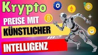 KI Krypto Prognose  Kann KI Kryptowährung Preise Vorhersagen [upl. by Suillenroc]