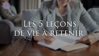 ☯ LES 5 LEÇONS DE VIE À RETENIR [upl. by Felicie]