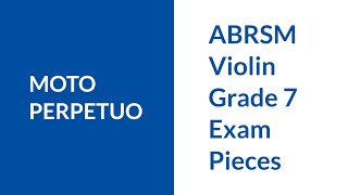 ABRSM Violin Grade 7  Moto perpetuo with piano accompaniment [upl. by Llednor994]