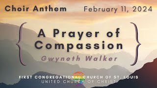 quotA Prayer of Compassionquot  First Congregational Church Chancel Choir [upl. by Anaujat]