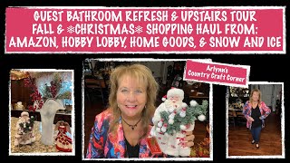 Guest Bathroom Refresh amp Upstairs Tour PLUS FALL amp CHRISTMAS Shopping Haul [upl. by Milly]