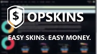 OPSKINS  EASY SKINS EASY MONEY [upl. by Linis970]