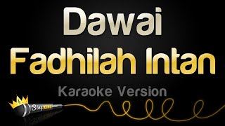 Fadhilah Intan  Dawai Karaoke Version [upl. by Damita]