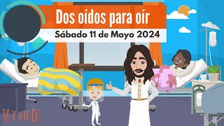 🔴Misionero Adventista Niños  Sábado 11 de Mayo de 2024 Dos Oídos para Oír [upl. by Jez]