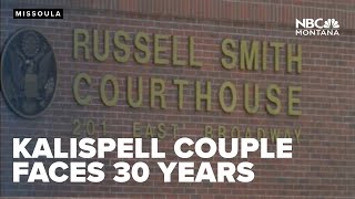 Kalispell couple facing 30 years in federal prison [upl. by Aileno56]