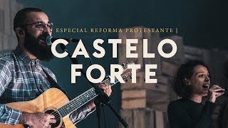 Castelo Forte  IPALPHA Música [upl. by Yorick]