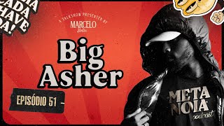 BIG ASHER  Metanoia Podcast 51 [upl. by Arleyne]