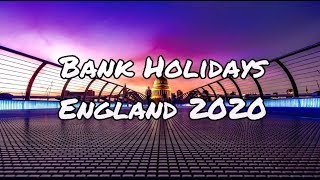 Bank Holidays in England for 2020 [upl. by Kylie]