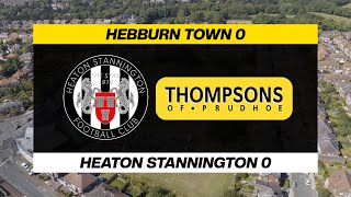 Hebburn Town 00 Heaton Stannington  Friday 26th July 2024 [upl. by Anaujit]