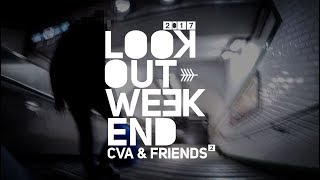 LOOKOUT WEEKEND  CVA amp FRIENDS [upl. by Aitas]