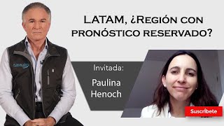 319 Dionisio y Paulina Henoch LATAM ¿Región con pronóstico reservado Razón de Estado [upl. by Vaclava669]