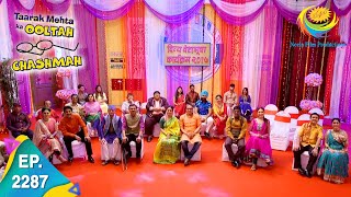 Taarak Mehta Ka Ooltah Chashmah  Episode 2287  Full Episode [upl. by Latsryc513]