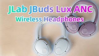 JLAB JBUDS LUX ANC Headphone Full Deep Review [upl. by Kirby]