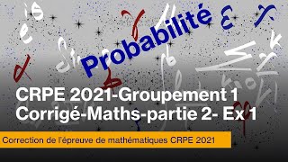 CRPE session 2021 Groupement 1Corrigé MathsPartie 2Exercice 1 [upl. by Jaenicke]