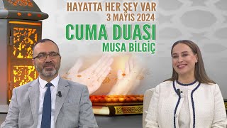 Cuma Duası Hayatta Her Şey Var 3 Mayıs 2024 [upl. by Aihtniroc]