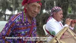 Presentación de La conquista de Guatemala  Cultura  Tradición [upl. by Reniti]