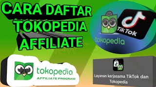 Cara daftar Tokopedia Affiliate❗Tanpa syarat apapun [upl. by Ahsitak]