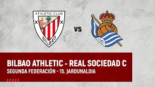 🔴 LIVE  Bilbao Athletic vs Real Sociedad C  2ª Federación 202324 I J 15 jardunaldia [upl. by Jaffe]