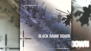 XZARKHAN amp Kamiyada  Black Hawk Down SLOWED [upl. by Navnod]