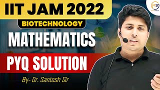 IIT JAM 2022 Biotechnology  PYQ Paper Solution  Mathematics  Mathstats 8810409392 [upl. by Hodess]