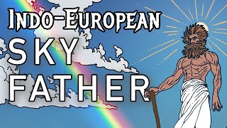 The IndoEuropean Sky Father [upl. by Gretta]