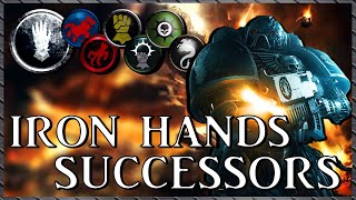 IRON HANDS SUCCESSOR CHAPTERS  Merciless Cyborgs  Warhammer 40k Lore [upl. by Ferrell]