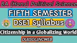 Citizenship in a Globalizing World Syllabus DSE1 FIFTH SEMESTER DUSOLNCWEB [upl. by Eizus]